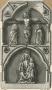 Centre panel with truncated gable (fragment of a triptych), 2 registers, 1 arch across (colonnettes) (Engraving)